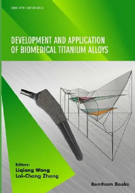 Development and Application of Biomedical Titanium Alloys by Lai-Chang Zhang