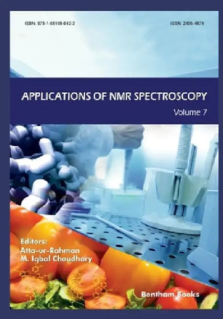 Applications of NMR Spectroscopy Volume 7 by M. Iqbal Choudhary