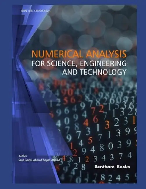 Numerical Analysis for Science, Engineering and Technology by Said Gamil Ahmed Sayed Ahmed