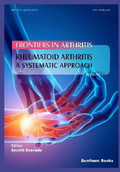 Rheumatoid Arthritis: A systematic approach by Syuichi Koarada