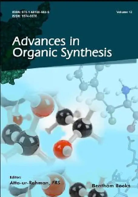 Advances in Organic Synthesis by Atta Ur Rahman