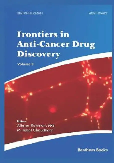 Frontiers in Anti-Cancer Drug Discovery Volume 9 by M. Iqbal Choudhary