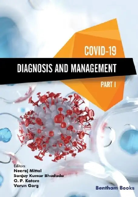 Covid-19: Diagnosis and Management-Part I by Sanjay Kumar Bhadada