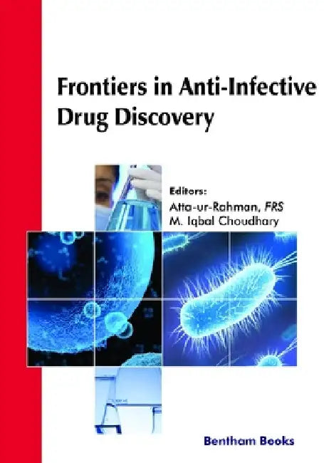 Frontiers in Anti-Infective Drug Discovery Volume: 9 by Iqbal Chaudhary