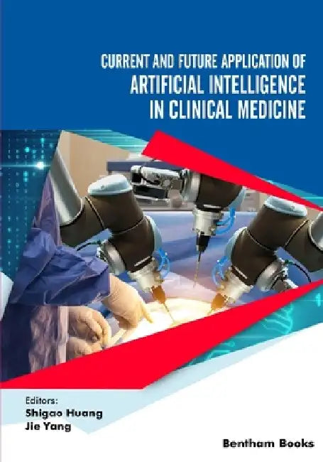 Current and Future Application of Artificial Intelligence in Clinical Medicine by Jie Yang