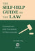 The Self-Help Guide to the Law: Criminal Law and Procedure for Non-Lawyers by J. D. Teller Esq