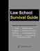Law School Survival Guide (Master Volume: All Subjects): Outlines and Case Summaries for Torts, Civil Procedure, Property, Contracts & Sales, Evidence by J. Teller