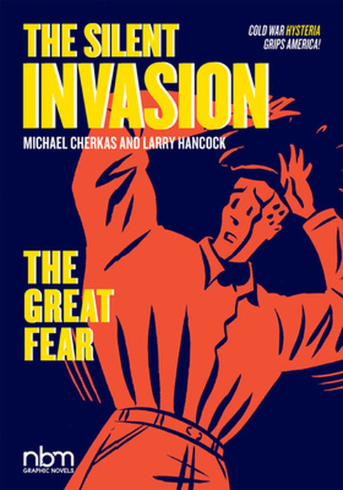 The Silent Invasion: The Great Fear by Larry Hancock