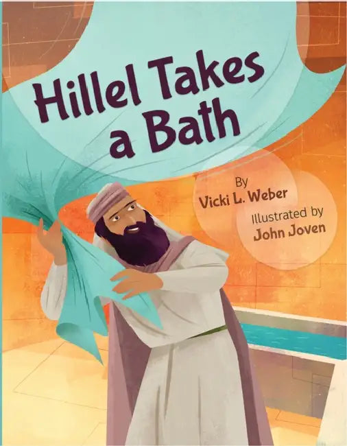 Hillel Takes a Bath by Vicki L. Weber, John Joven