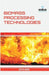Biomass Processing Technologies by Gordon Selley