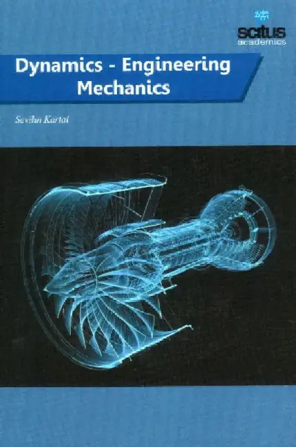 Dynamics - Engineering Mechanics by R M Mace