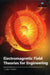 Electromagnetic Field Theories for Engineering by Claudia Myatt