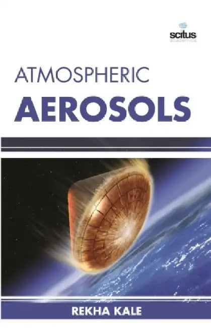 Atmospheric Aerosols by Elizabeth Williamson