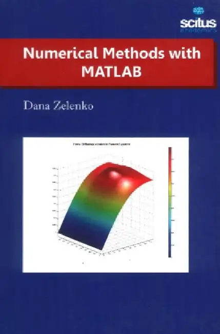 Numerical Methods with MATLAB by David Kerekes