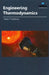 Engineering Thermodynamics by Mazarr Michael J. Mazarr