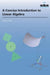 A Concise Introduction to Linear Algebra by Adam Seessel