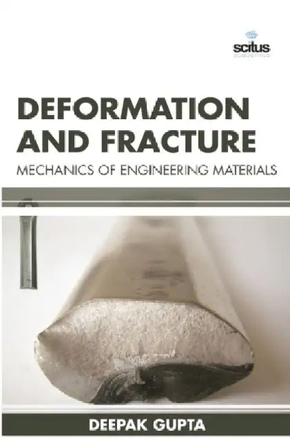 Deformation and Fracture Mechanics of Engineering by A. A. Chaudhuri