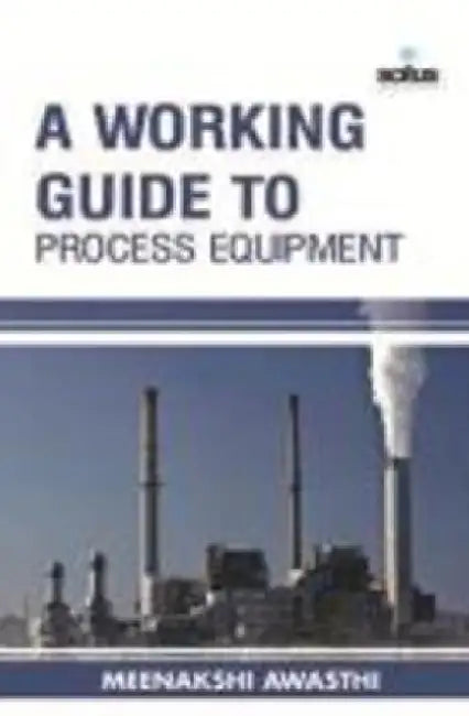 Working Guide to Process Equipment by Wesley Mcnair