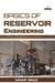 Basics of Reservoir Engineering by Jean Racine