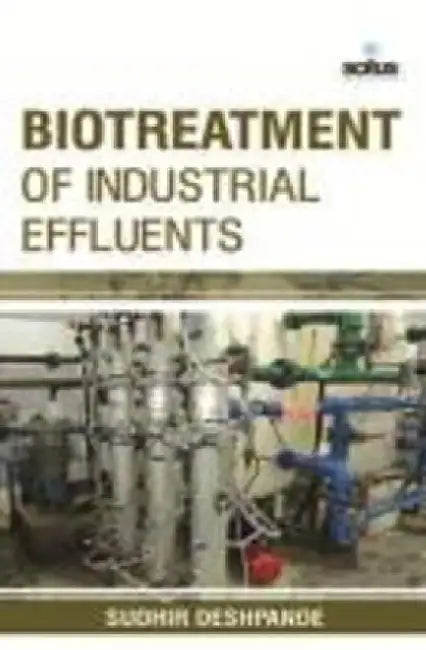 Biotreatment of Industrial Effluents by Gabriel Mittag