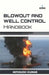 Blowout & Well Control Handbook by Eduardo Salazar Moreira