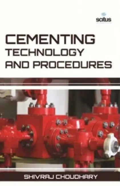 Cementing Technology & Procedures by Georges Simenon