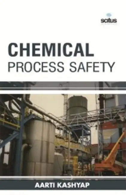 Chemical Process Safety by Tariq Muneer