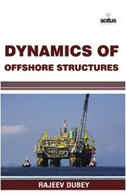 Dynamics of Offshore Structures by Charles H.; George, Katherine George