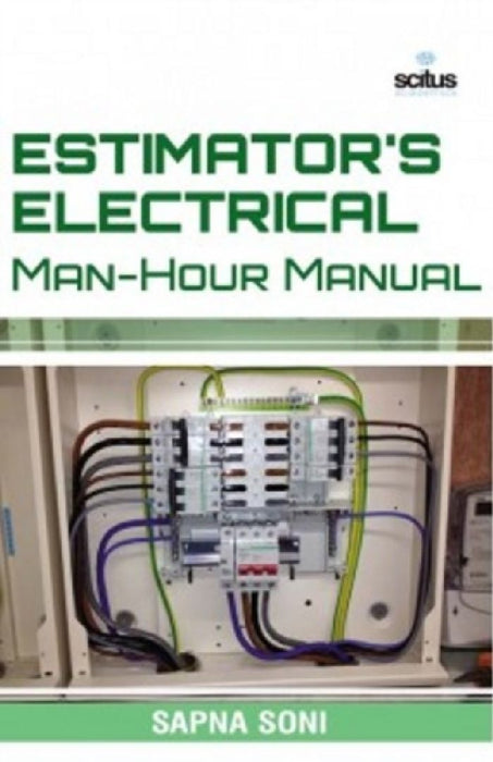 Estimator's Electrical Man-Hour Manual by Anthony Anaxagorou