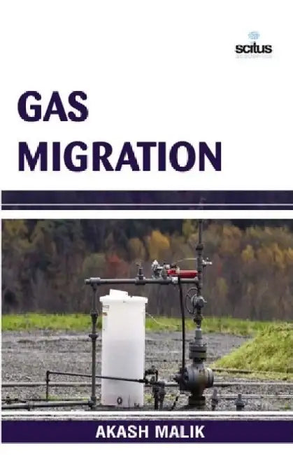 Gas Migration by Gerard E. Caspary