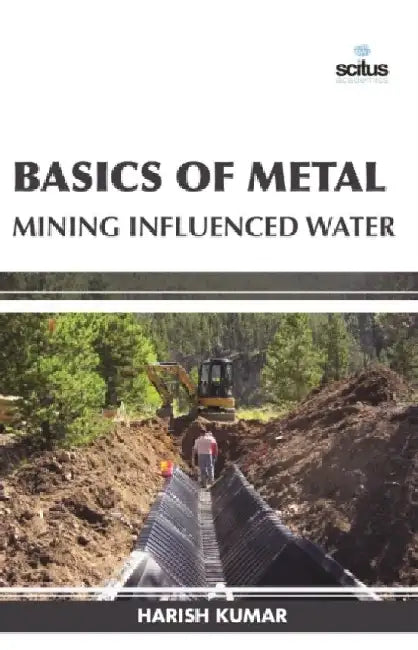 Basics of Metal Mining Influenced Water by Ifan Morgan Jones