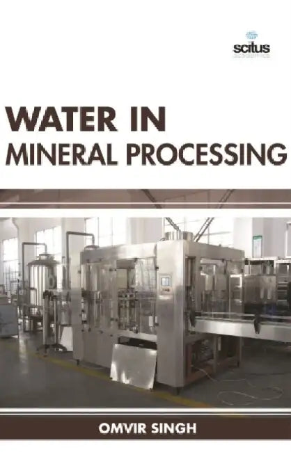 Water in Mineral Processing by Mason Helen