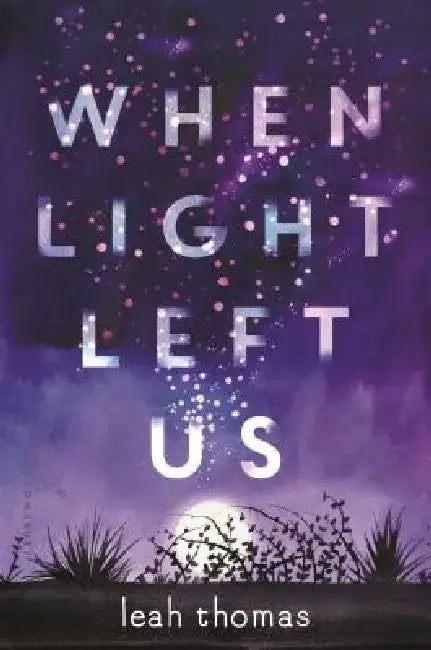 When Light Left Us by Leah Thomas