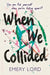 When We Collided by Emery Lord