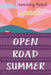 Open Road Summer by Emery Lord