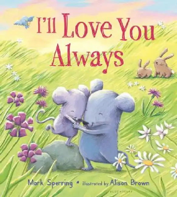 I'll Love You Always by Mark Sperring