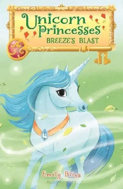 Unicorn Princesses 5: Breeze's Blast by Emily Bliss