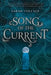 Song of the Current by Sarah Tolcser