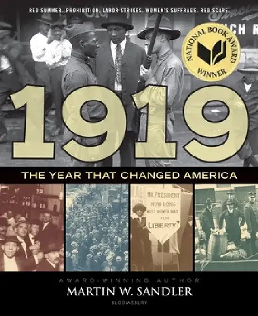 1919 the Year That Changed America by Martin W. Sandler