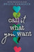 Call It What You Want by Brigid Kemmerer