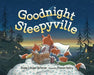 Goodnight, Sleepyville by Blake Liliane Hellman