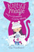 Kitty's Magic: Frost and Snowdrop the Stray Kittens by Ella Moonheart