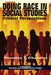 Doing Race in Social Studies: Critical Perspectives by Prentice T. Chandler