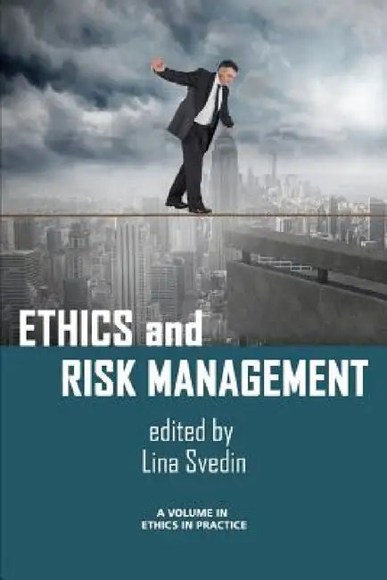 Ethics and Risk Management by Lina Svedin