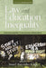 Law & Education Inequality: Removing Barriers to Educational Opportunities by Susan C. Bon, Jeffrey C. Sun