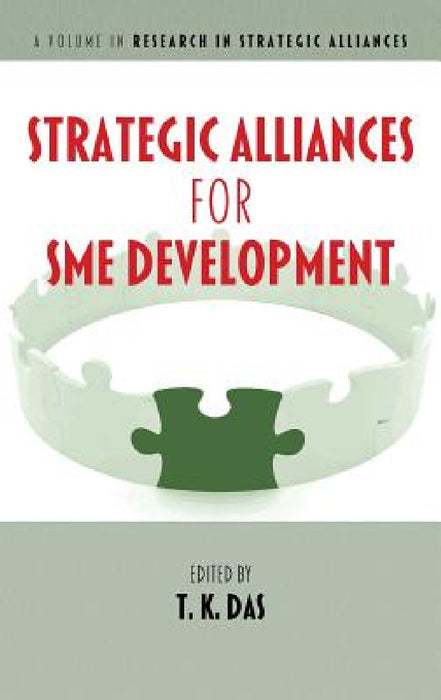 Strategic Alliances for SME Development by T. K. Das