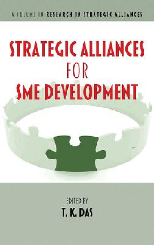 Strategic Alliances for SME Development by T. K. Das
