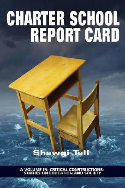 Charter School Report Card by Shawgi Tell