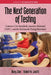 The Next Generation of Testing: Common Core Standards, Smarter-Balanced, Parcc, and the Nationwide Testing Movement by Hong Jiao, Robert W. Lissitz