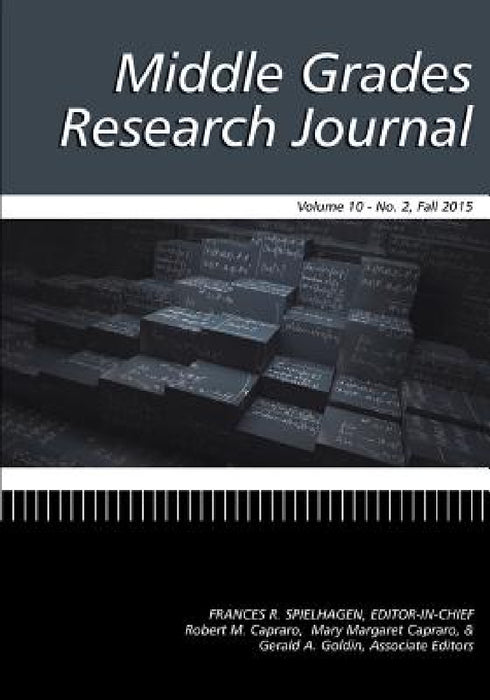Middle Grades Research Journal Vol 10 Issue 2 by Frances R. Spielhagen
